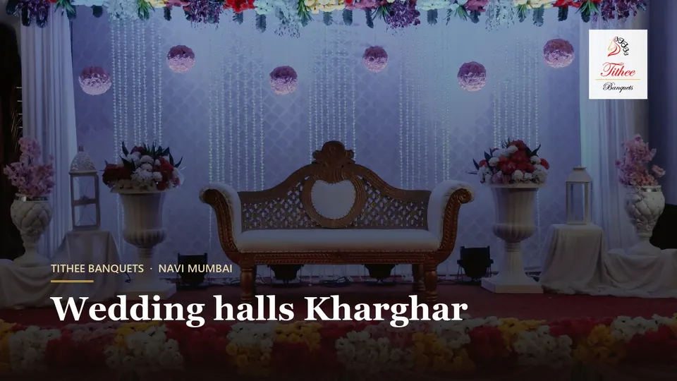 Wedding halls kharghar | Tithee Banquets Navi Mumbai – Tithee Banquets, Navi Mumbai