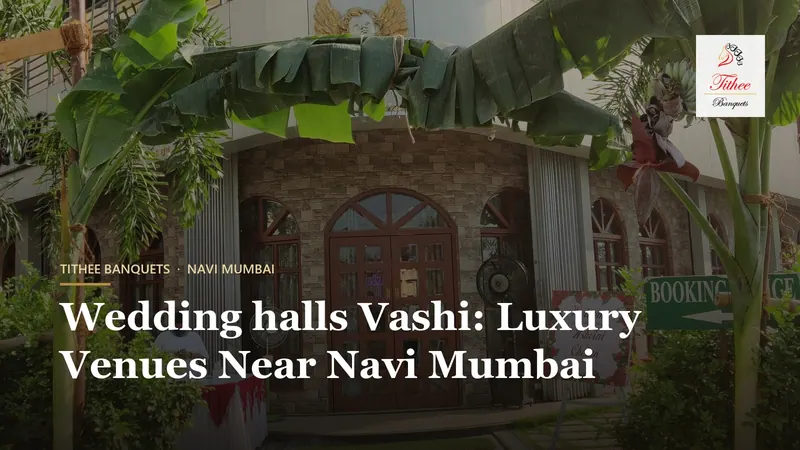 Wedding halls vashi: Luxury Venues Near Navi Mumbai